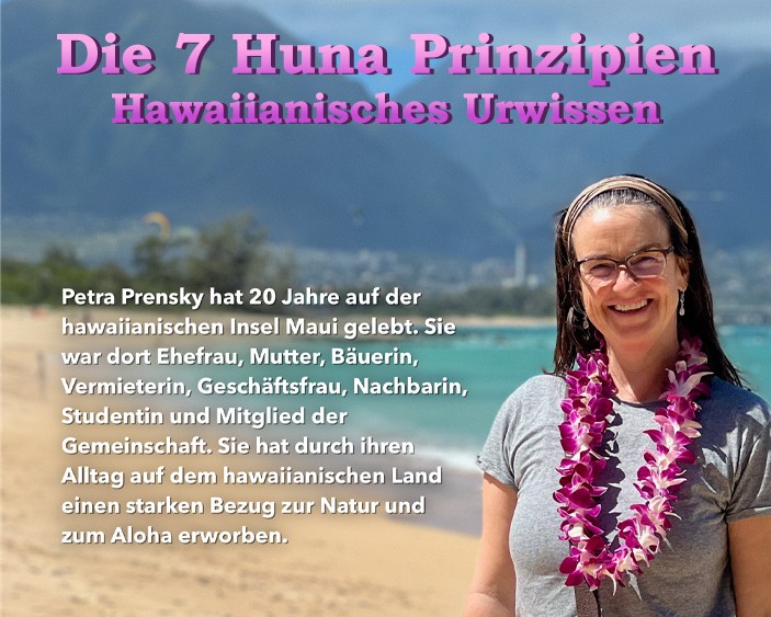 Die 7 Huna Prinzipien Hawaiianisches Urwissen